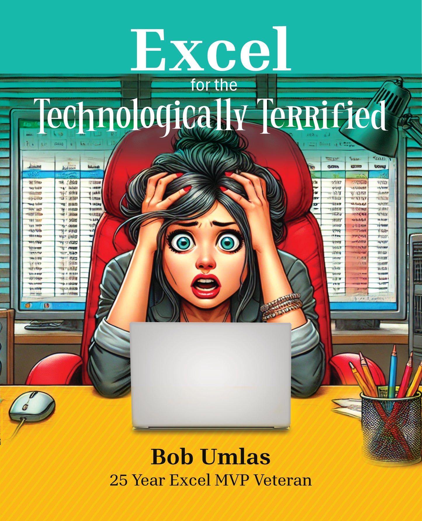 Excel for the Technologically Terrified